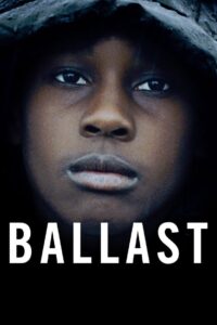 Ballast 2008 one on netflix