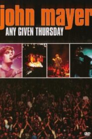 John Mayer: Any Given Thursday 2003 one on netflix