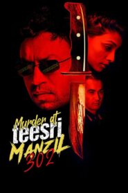 Murder At Teesri Manzil 302 2021 one on netflix