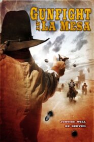 Gunfight at La Mesa 2010 one on netflix