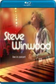 Steve Winwood Live in Concert 2003 one on netflix