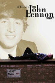 In His Life: The John Lennon Story 2000 one on netflix