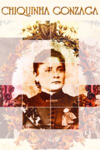 A Maestrina Chiquinha Gonzaga 1999 one on netflix