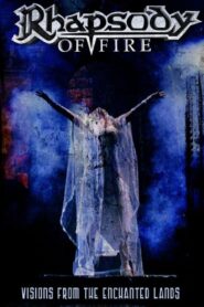 Rhapsody of Fire: Visions from the Enchanted Lands 2007 one on netflix