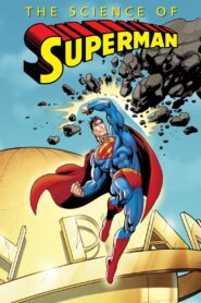 The Science of Superman 2006 one on netflix