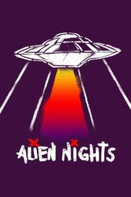 Alien Nights 2023 one on netflix