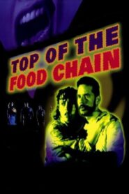 Top of the Food Chain 1999 one on netflix