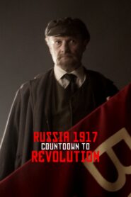 Russia 1917: Countdown to Revolution 2017 one on netflix