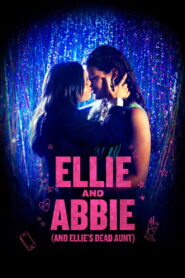 Ellie and Abbie (and Ellie’s Dead Aunt) 2020 one on netflix