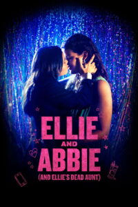Ellie and Abbie (and Ellie’s Dead Aunt) 2020 one on netflix