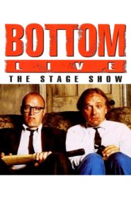 Bottom Live: The Stage Show 1993 one on netflix