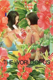 The World of Us 2016 one on netflix