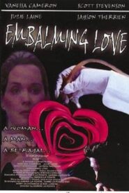 Embalming Love 2004 one on netflix