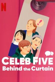 Celeb Five: Behind the Curtain 2022 one on netflix
