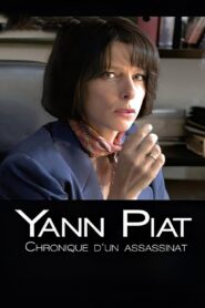 Yann Piat: A Chronicle of Murder 2012 one on netflix
