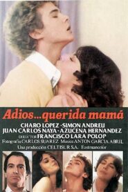 Adiós, querida mamá 1982 one on netflix