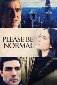 Please Be Normal 2015 one on netflix