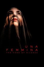 Una Femmina: The Code of Silence 2022 one on netflix