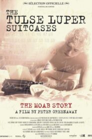 The Tulse Luper Suitcases, Part 1: The Moab Story 2003 one on netflix