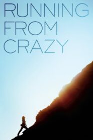 Running from Crazy 2013 one on netflix