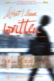 What I Have Written 1996 one on netflix