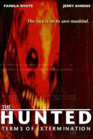 The Hunted: Terms Of Extermination 2009 one on netflix