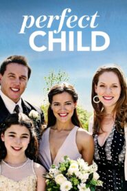 Perfect Child 2007 one on netflix