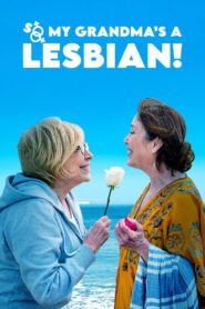 So My Grandma’s a Lesbian! 2020 one on netflix