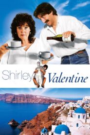 Shirley Valentine 1989 one on netflix