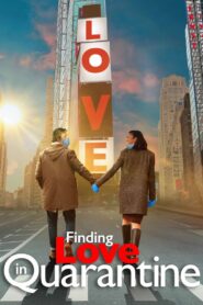 Finding Love in Quarantine: The Movie 2021 one on netflix