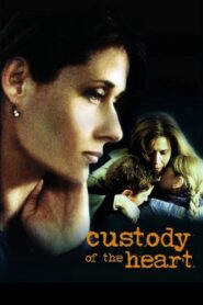 Custody of the Heart 2000 one on netflix