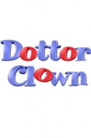 Dr. Clown 2008 one on netflix