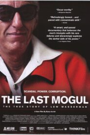 The Last Mogul 2005 one on netflix