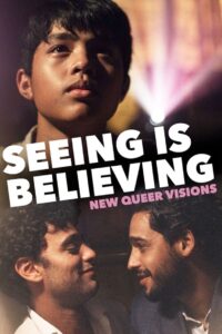 New Queer Visions: Seeing is Believing 2020 one on netflix