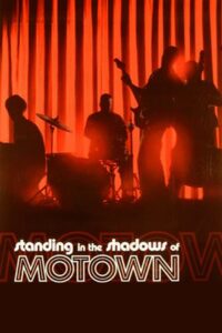 Standing in the Shadows of Motown 2002 one on netflix