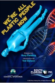 We’re All Plastic People Now 2023 one on netflix