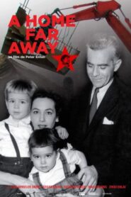 A Home Far Away 2012 one on netflix