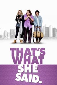 That’s What She Said 2012 one on netflix