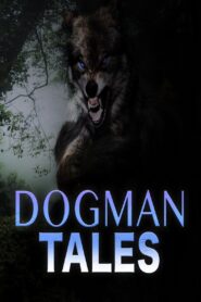 Dogman Tales 2022 one on netflix