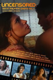 Uncensored: Sex In Philippine Cinema 3 2005 one on netflix