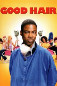 Good Hair 2009 one on netflix