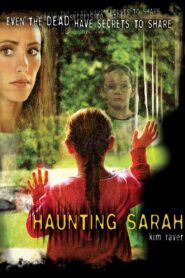 Haunting Sarah 2005 one on netflix