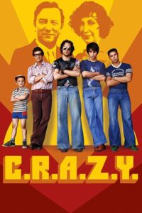 C.R.A.Z.Y. 2005 one on netflix