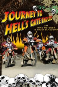Journey to Hell’s Gate Enduro 2008 one on netflix