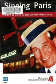 Singing Paris: The City of Lights in 20th-Century French Music 2009 one on netflix