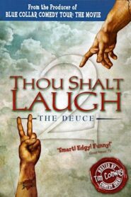 Thou Shalt Laugh 2 – The Deuce 2007 one on netflix
