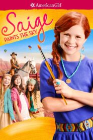 An American Girl: Saige Paints the Sky 2013 one on netflix