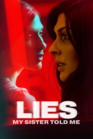 Lies My Sister Told Me 2022 one on netflix