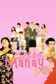 Manay Po! 2006 one on netflix