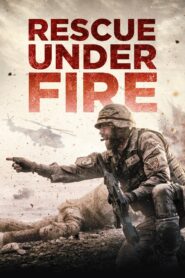 Rescue Under Fire 2017 one on netflix